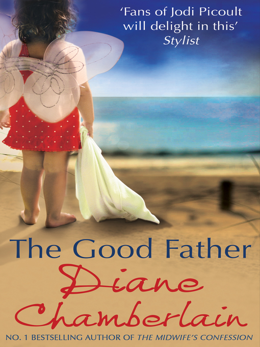 Title details for The Good Father by Diane Chamberlain - Wait list